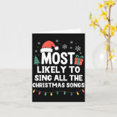 Most Likely To Sing All The Christmas Songs Funny  Karte (Gelbe Blume)