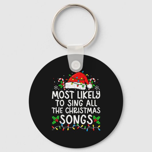 Most Likely To Sing All The Christmas Songs Matchi Schlüsselanhänger (Vorderseite)