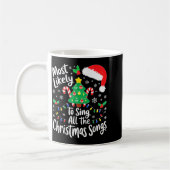 Most Likely To Sing All The Christmas Songs Shirt Kaffeetasse (Links)