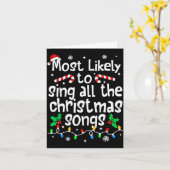 Most Likely To Sing All The Christmas Songs Singer Karte (Gelbe Blume)