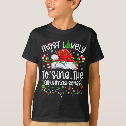 Most Likely To Sing The Christmas Songs Matching C T-Shirt (Vorderseite)