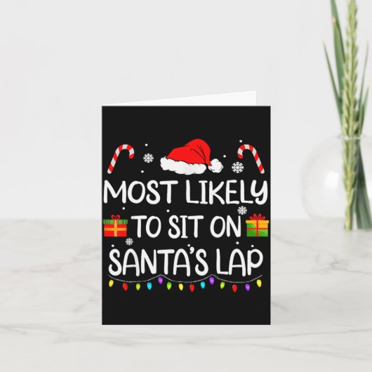 Most Likely To Sit On Santa's Lap Christmas Family Karte (Vorderseite)