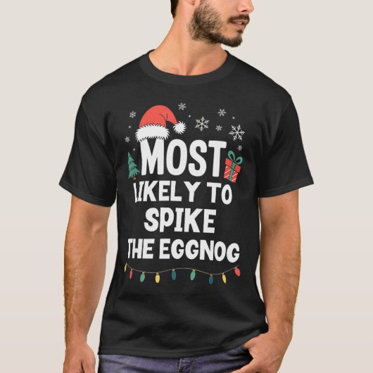 Most Likely To Ske The Eggnog Christmas Funny Xmas T-Shirt (Vorderseite)