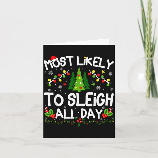 Most Likely To Sleigh All Day Christmas Matching Karte (Vorderseite)