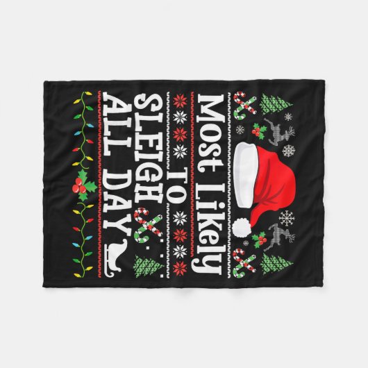Most Likely To Sleigh All Day Funny Christmas For Fleecedecke (Vorderseite (Horizontal))