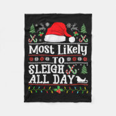Most Likely To Sleigh All Day Funny Christmas For Fleecedecke (Vorderseite)