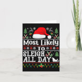Most Likely To Sleigh All Day Funny Christmas For Karte (Vorderseite)