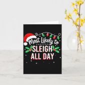 Most Likely To Sleigh All Day Funny Xmas Karte (Gelbe Blume)