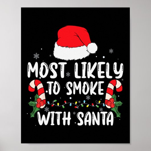 Most Likely To Smoke With Santa Xmas Lights Funny Poster (Vorne)
