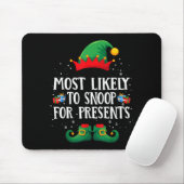 Most Likely To Snoop For Matching Christmas Elf Mousepad (Mit Mouse)