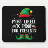 Most Likely To Snoop For Matching Christmas Elf Mousepad (Vorne)