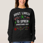 Most Likely to Spread Christmas Cheer Sweatshirt (Vorderseite)