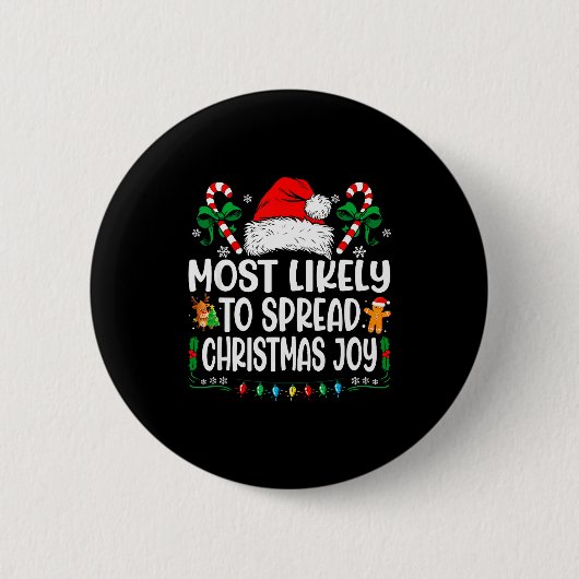 Most Likely To Spread Christmas Joy Family Matchin Button (Vorderseite)