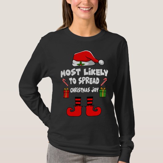 Most likely to spread Christmas joy T-Shirt (Vorderseite)