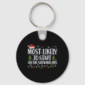 Most Likely To Start All The Shenanigans Christmas Schlüsselanhänger (Vorderseite)
