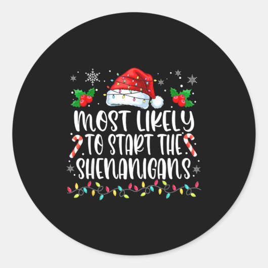 Most Likely To Start All The Shenanigans Family Ch Runder Aufkleber (Vorderseite)