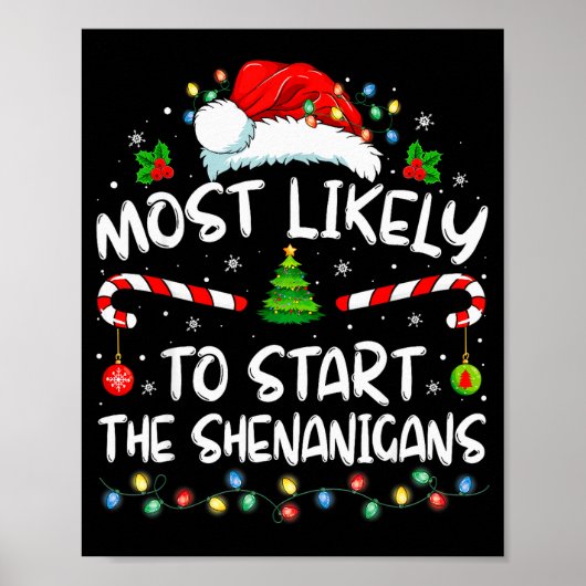 Most Likely To Start All The Shenanigans Family Xm Poster (Vorne)
