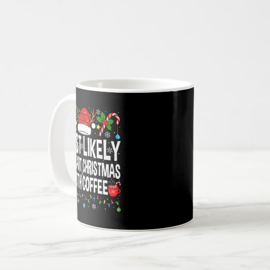 Most Likely To Start Christmas With Coffee Family Kaffeetasse (Vorderseite Links)