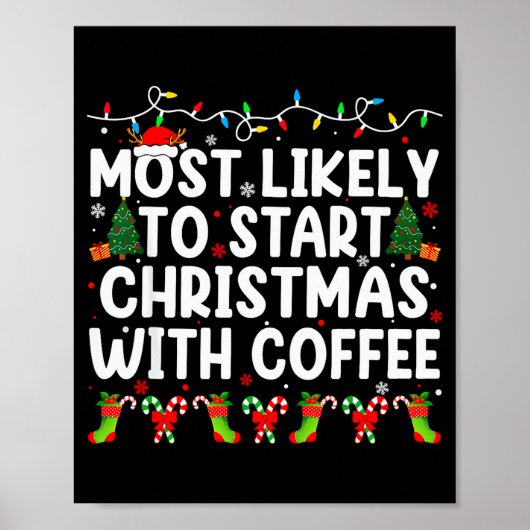 Most Likely To Start Christmas With Coffee Family Poster (Vorne)