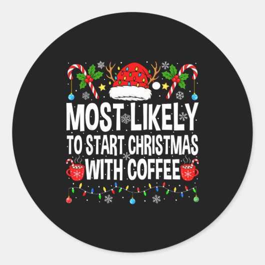 Most Likely To Start Christmas With Coffee Family  Runder Aufkleber (Vorderseite)