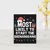 Most Likely To Start The Shenanigans Christmas Fun Karte (Gelbe Blume)