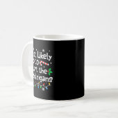 Most Likely To Start The Shenanigans Christmas Mat Kaffeetasse (Vorderseite Links)