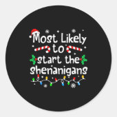 Most Likely To Start The Shenanigans Christmas Mat Runder Aufkleber (Vorderseite)
