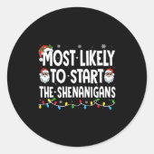 Most Likely To Start The Shenanigans Christmas Mat Runder Aufkleber (Vorderseite)