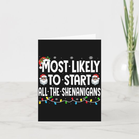 Most Likely To Start The Shenanigans Funny Family  Karte (Vorderseite)