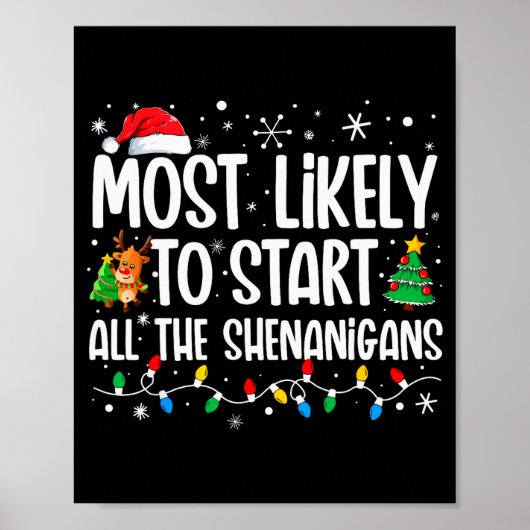 Most Likely To Start The Shenanigans Funny Family Poster (Vorne)