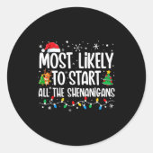 Most Likely To Start The Shenanigans Funny Family  Runder Aufkleber (Vorderseite)