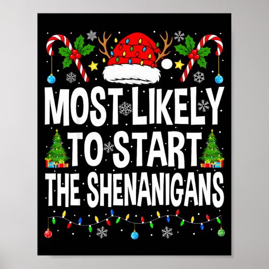 Most Likely To Start The Shenanigans Xmas Matching Poster (Vorne)