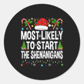 Most Likely To Start The Shenanigans Xmas Matching Runder Aufkleber (Vorderseite)