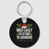 Most Likely To Start The Shenanigans Xmas Matching Schlüsselanhänger (Vorderseite)