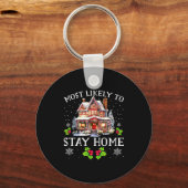 Most Likely To Stay Home Christmas Matching Family Schlüsselanhänger (Vorderseite)