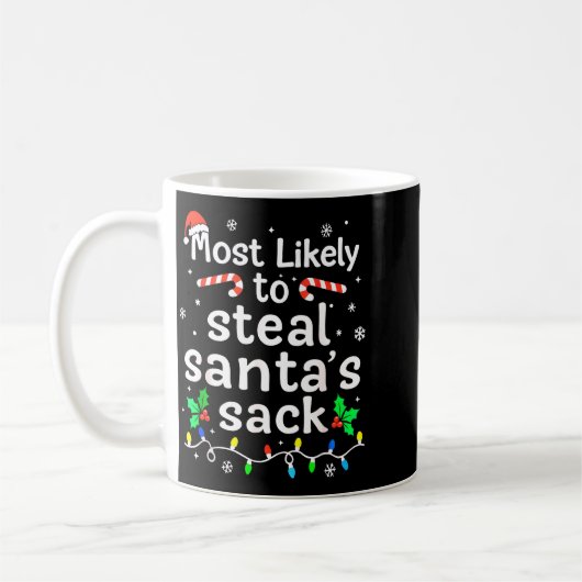 Most Likely To Steal Santa’s Sack Family Xmas Holi Kaffeetasse (Links)