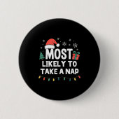 Most Likely To Take A Nap Christmas Funny Xmas  Button (Vorderseite)