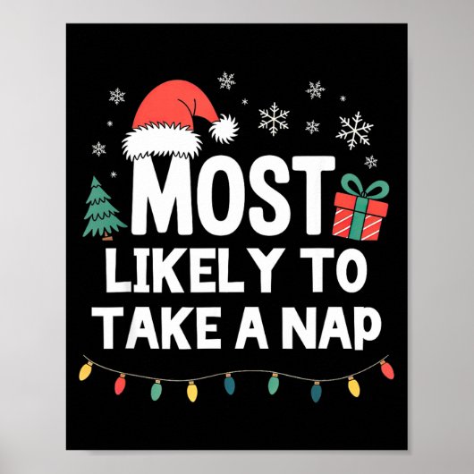 Most Likely To Take A Nap Christmas Funny Xmas  Poster (Vorne)