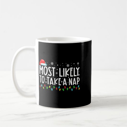 Most Likely To Take A Nap Christmas  Kaffeetasse (Links)