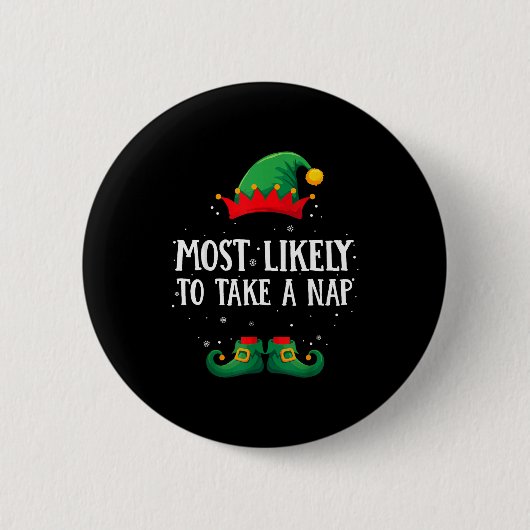 Most Likely To Take A Nap Matching Christmas Elf Button (Vorderseite)