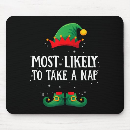 Most Likely To Take A Nap Matching Christmas Elf Mousepad (Vorne)