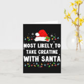 Most Likely To Take Creatine With Santa Karte (Gelbe Blume)