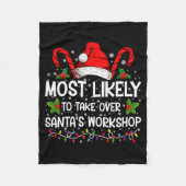 Most Likely To Take Over Santas Workshop Xmas Fleecedecke (Vorderseite)