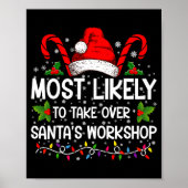 Most Likely To Take Over Santas Workshop Xmas Poster (Vorne)
