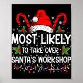 Most Likely To Take Over Santas Workshop Xmas Poster (Vorne)