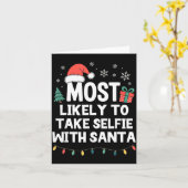 Most Likely To Take Selfie With Santa Christmas Fu Karte (Gelbe Blume)