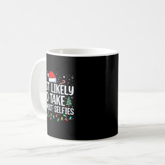 Most Likely To Take The Most Selfies Christmas Tre Kaffeetasse (Vorderseite Links)