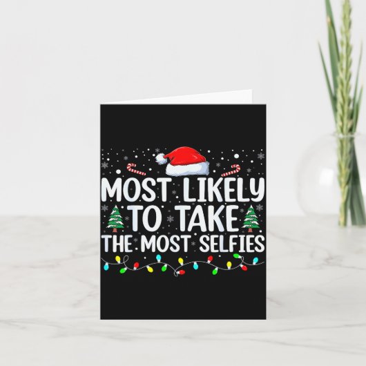 Most Likely To Take The Most Selfies Christmas Tre Karte (Vorderseite)