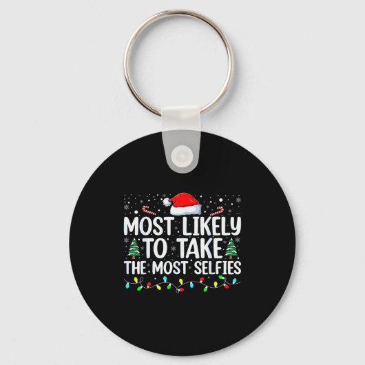Most Likely To Take The Most Selfies Christmas Tre Schlüsselanhänger (Vorderseite)