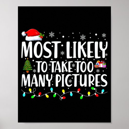 Most Likely To Take Too Many Ctures Christmas Poster (Vorne)